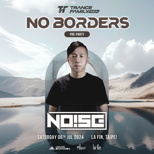 TRANCE FAMILY ASIA - NO BORDERS - @ Lafin - 06th JUL 2024