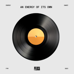An Energy of it's Own