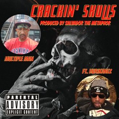 Crackin Skulls ft. Hurikanez