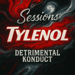 Detrimental Konduct - Tylenol Sessions (10-01-2025)
