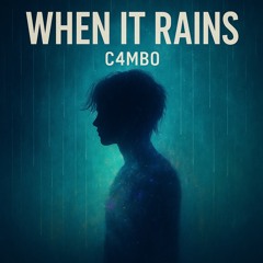 When It Rains (C4MB0)