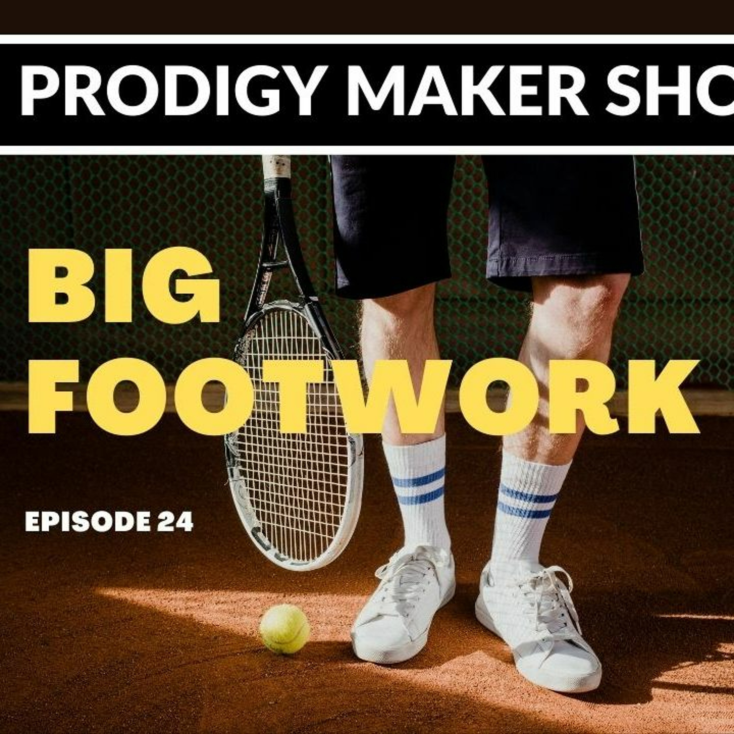 The Prodigy Maker Tennis Show