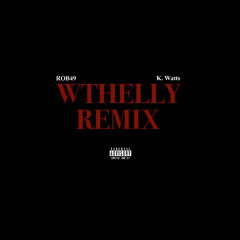 WTHelly Remix (Official Audio)