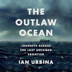 ⚡Audiobook🔥 The Outlaw Ocean: Journeys Across the Last Untamed Frontier