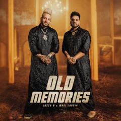 Old Memories - Mani Longia Jazzy B