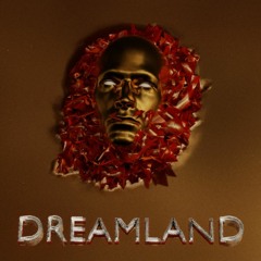 Dreamland [FREE DL]
