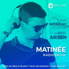 MATINEE W. ARISEN @ Ibiza Global Radio (12.04.2021)
