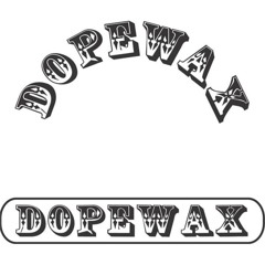 20 8 24 - Tribute 2 DOPEWAX Records
