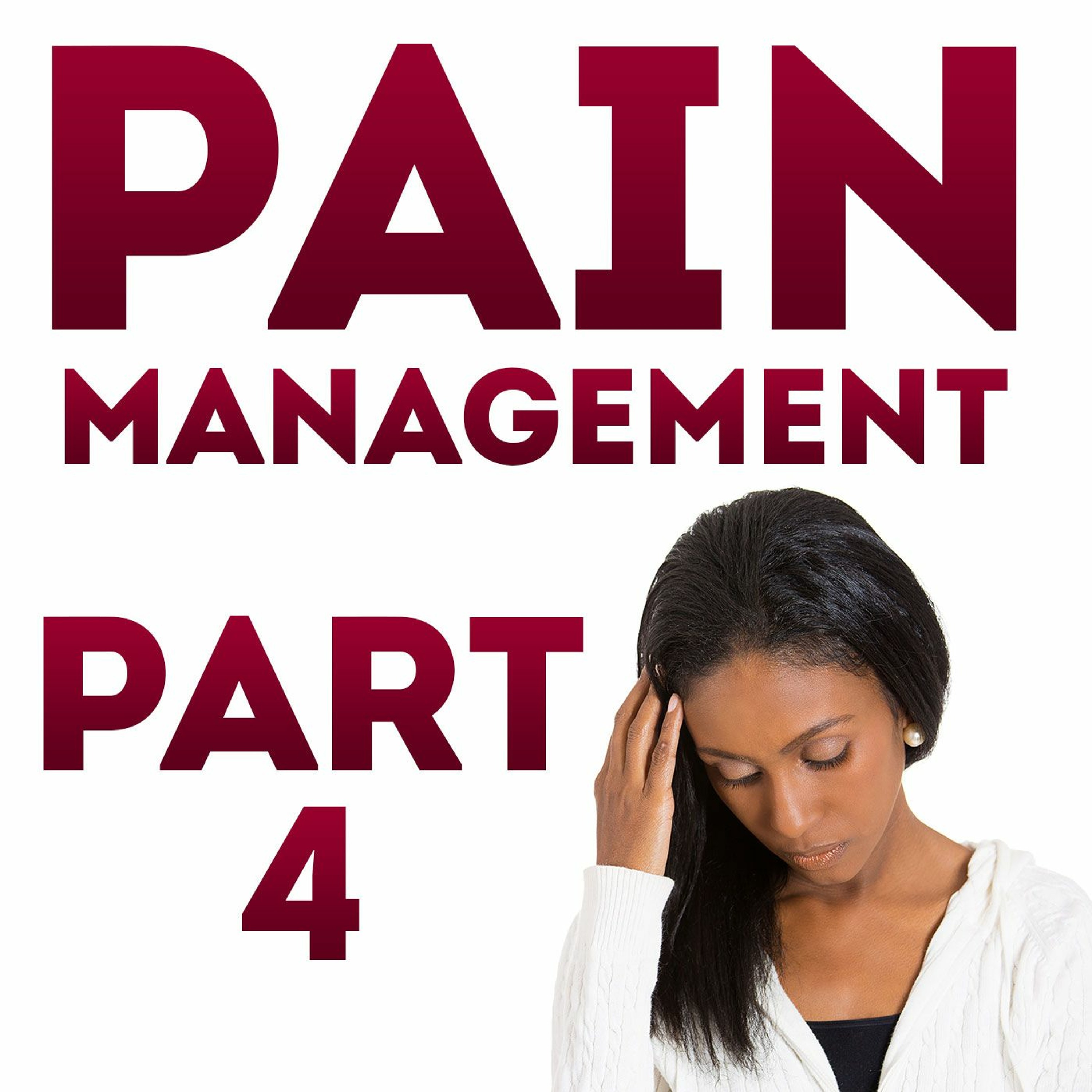 Pain Management Part 4 With Dr. Stephanie Hutcheson episode artwork
