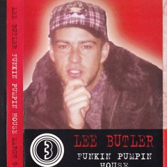 Lee Butler - Funkin, Pumpin, House (Exclusive Mix Series Vol 1) March 1996