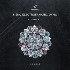 Sisko Electrofanatik, Dyno - Sequence X (Simina Grigoriu Remix)