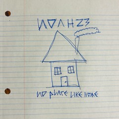 NO PLACE LIKE HOME (PRODUCED BY NOAH23)