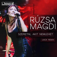 Halott Pénz Feat. Rúzsa Magdi - Szeretni, Akit Nem Lehet (iJack Remix)