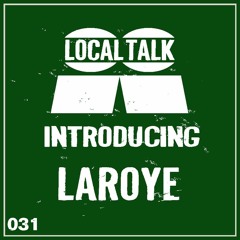 Introducing 031 - Laroye