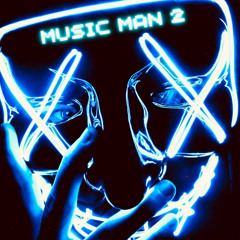 MUSIC MAN 2