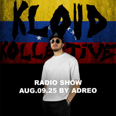 kloud kollective Radio Show by ADREO 09.08.2025
