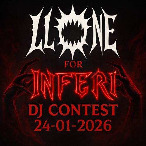 LLONE for INFERI DJ Contest 24-01-2026