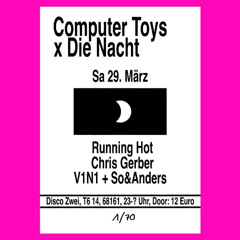 So&Anders @ Computertoys x Die Nacht // Disco Zwei 29.03.25 (2nd Floor)