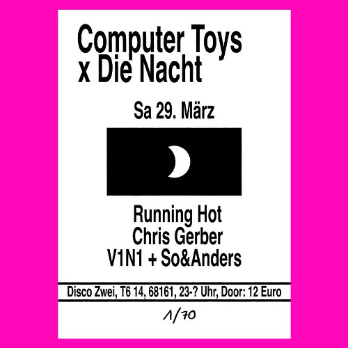 So&Anders @ Computertoys x Die Nacht // Disco Zwei 29.03.25 (2nd Floor)