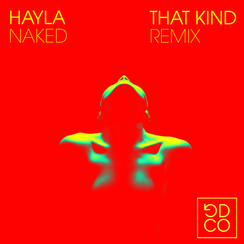 Naked ((THAT KIND Remix))