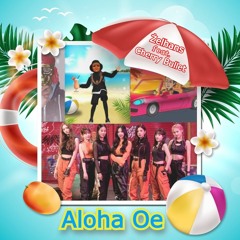 Żelhans - Aloha Oe ( Feat. Cherry Bullet )