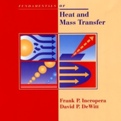 download EPUB 📃 Fundamentals of Heat and Mass Transfer 5th Edition with IHT2.0/FEHT