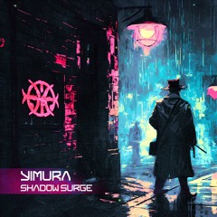 YIMURA - Shadow Surge (BASSOMNIA ANTHEM)