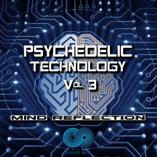 Psychedelic Technology 3 [Mixed by Mind Reflection] Reson8 Music