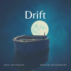 Drift (Eric Heitmann & Mirjam Keijnemans)