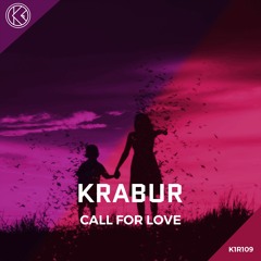 Krabur - Call For Love [K1R109]