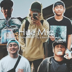 Hue Mid - EraldLouis X WalterVien X Chu X BrentD'Saint X EJ Yow