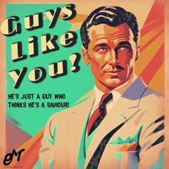 Guys Like You!