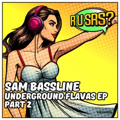 Sam Bassline- Find Me- R U SRS?- 2024