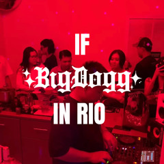 IF BIGDOGG IN RIO 🇧🇷
