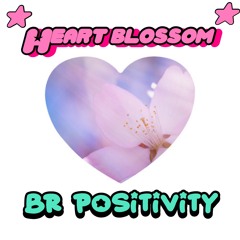 Positivty QUEEN Heart Blossom (original song )