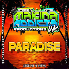 PARADISE 2024 REMIX - MAKINA ADDICTS UK