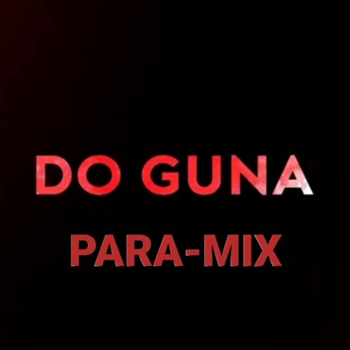 DO GUNA - PARAMIX| PARADOX| SEEDHE MAUT| PINNOCIO