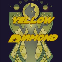 {Steven Universe} Yellow Diamonds Court Theme [FAN MADE]