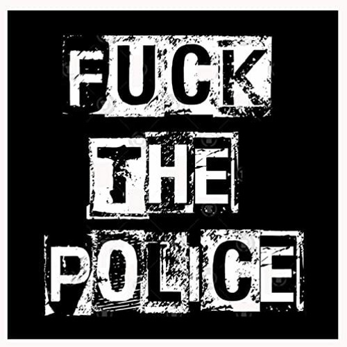 Stream FUCK THE POLICE ! ( prod by Tech-9 ) by WANNA REAL | Listen online  for free on SoundCloud