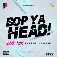 The MB Tapes VOL.2 | BOP YA HEAD | R&B MASHUP