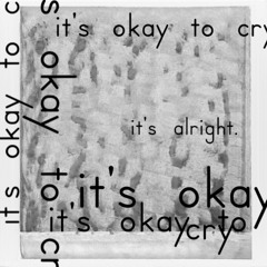 it's okay to cry (SOPHIE)