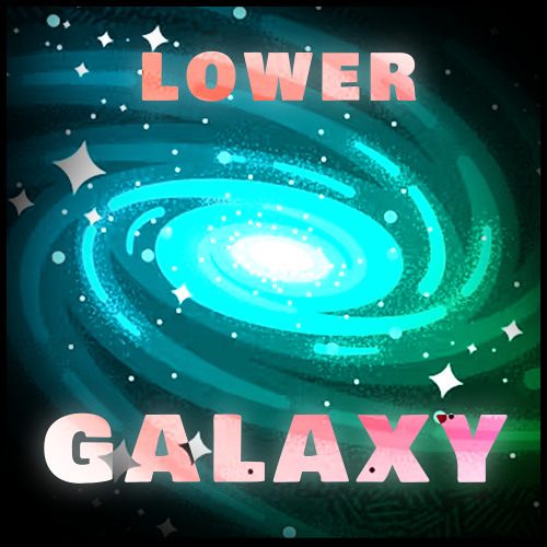 LOWER - GALAXY (JUNE PATREON) 🌌