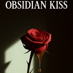 Obsidian Kiss