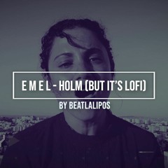 Emel   Holm (Beatlalipos Lofi Remix) آمال مثلوثي - حلم