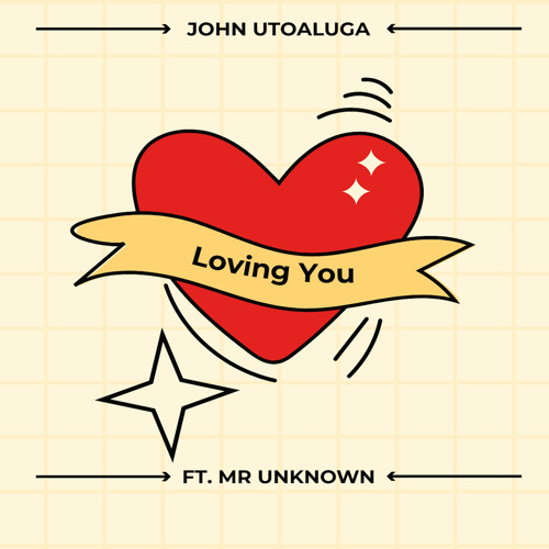 Loving You (feat. Mr Unknown)