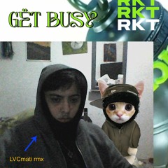 GET_BUSY : RKT ( LVCMATI RMX