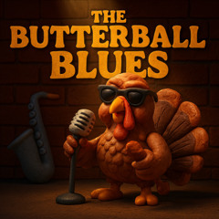 The Butterball Blues - Humor
