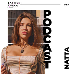 Taktika Zvuka Podcast #67 - Natta