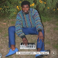 ArmstrongWW for Source: For The Soul Exclusive Mix