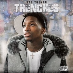 YTB Trench - "Trenches"